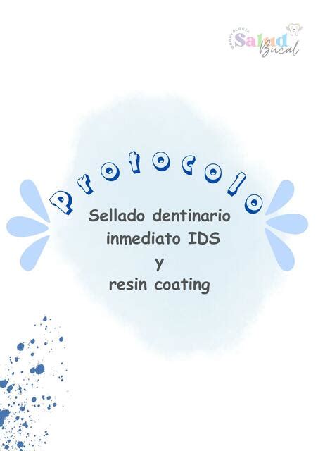 Protocolo Sellado Dentinario Inmediato Ids Y Resin Coating Salud