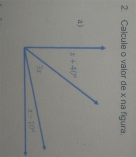 2 Calcule O Valor De X Na Figura Brainly Br