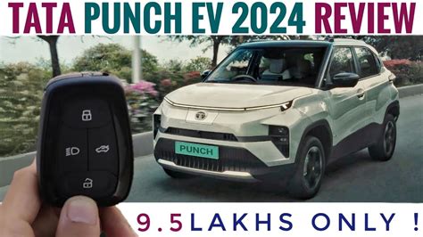 Tata Punch Ev Review 2024 9 50 Lakhs Only Tata Punch Ev Price In