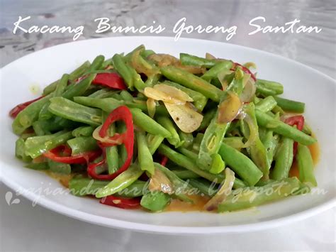 Kacang Buncis Goreng Santan Antara Menu Sayur Kegemaranku