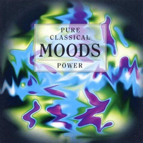 Pure Classical Moods Power 1997 Cd Discogs
