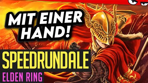 Elden Ring Mit Einer Hand Speedrun In Von Leys R