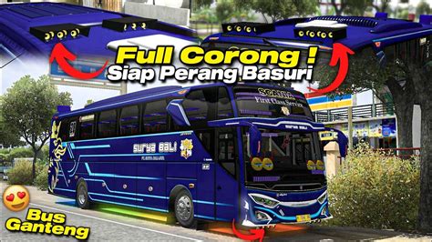 Siap Perang Basuri Kodename Acc Corong Atas Bikin Ganteng Bus Mu