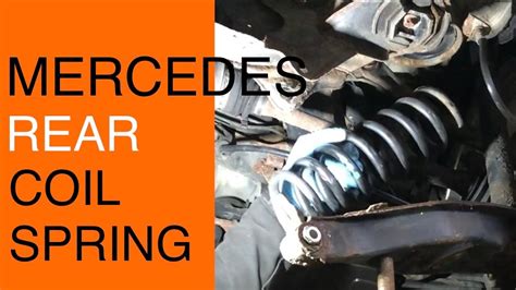 Rear Coil Spring Replacement Mercedes C Class Youtube