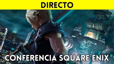 Conferencia Square Enix E3 2019 EspaÑol Todos Los Juegos Y Novedades