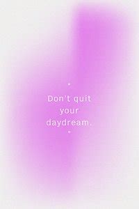 Don T Quit Your Daydream Motivational Premium Psd Template Rawpixel