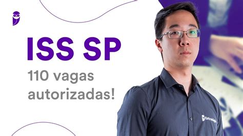 Concurso Iss Sp Vagas Autorizadas Youtube