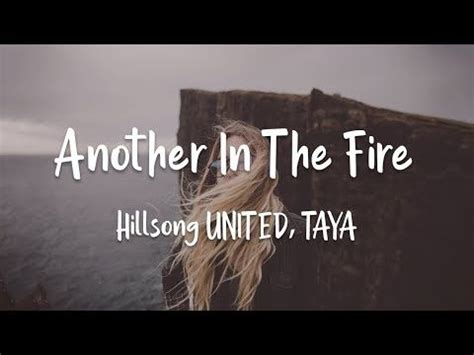 Hillsong UNITED TAYA Another In The Fire Lyrics YouTube Fire