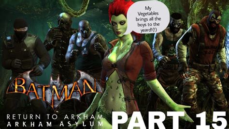 Batman Return To Arkham Asylum Ps5 Playthrough 15 Poison Ivy Boss