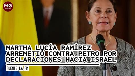 Marta Lucia Ram Rez Arremeti Contra Petro Por Declaraciones Hacia