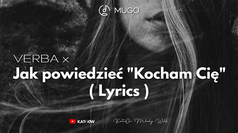 Verba Jak powiedzieć Kocham Cię Lyric Video YouTube