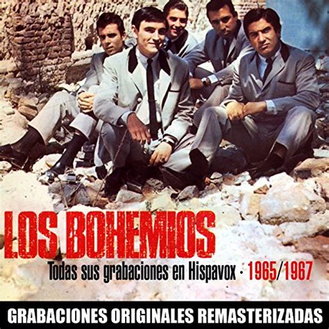 Amazon Music Los Bohemios Todas Sus Grabaciones En Hispavox