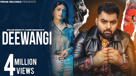 Deewangi Official Video Gulab Sidhu Ft Karm Waraich New Punjabi