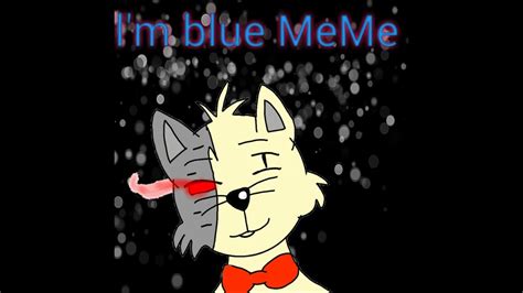 Im Blue Meme Youtube