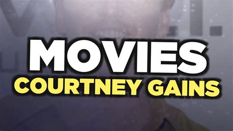 Best Courtney Gains Movies YouTube