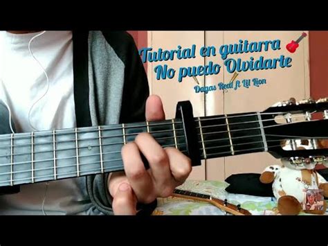 No Puedo Olvidarte Dagas Real Ft Lil Lion Tutorial En Guitarra YouTube