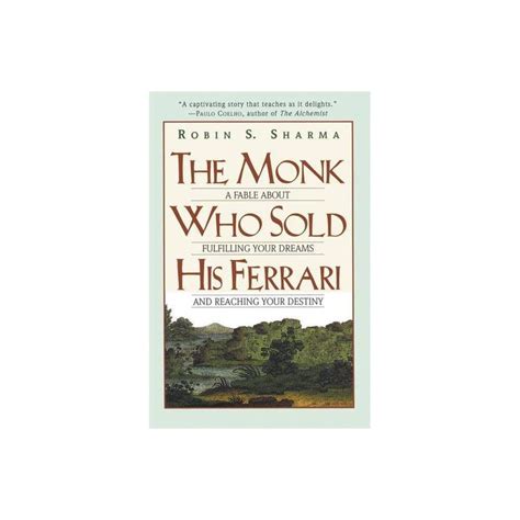 The Monk Who Sold His Ferrari By Robin Sharma Paperback Believe