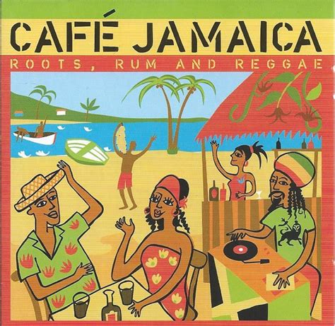 Cafe Jamaica Roots Rum And Reggae Teejays Music