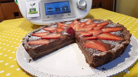 Crostata Al Cacao E Fragole Video Ricette Bimby