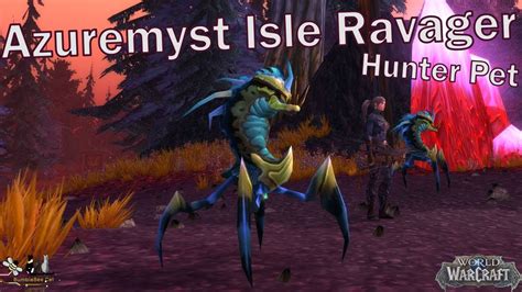 The Azuremyst Isle Ravager Hunter Pet World Of Warcraft Ep