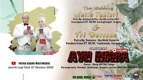 Live Campursari Ayn Rimba Ii Wedding Anita Tri Ii Hm Ragil Audio Ii