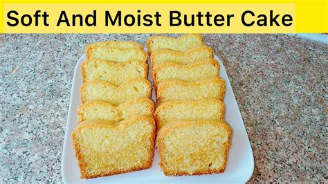 Soft And Moist Butter Cake Recipe Youtube