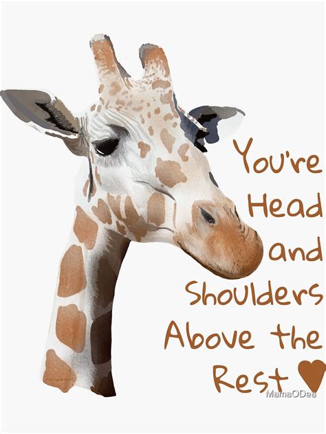 Youre Head And Shoulders Above The Rest Sticker For Sale By Mamaodea