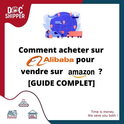 Comment Acheter Sur Alibaba Pour Vendre Sur Amazon Guide Complet