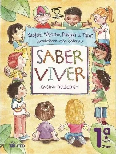 Saber Viver Ensino Religioso 1ª Série 2º Ano Livro Do Pro R 60 em