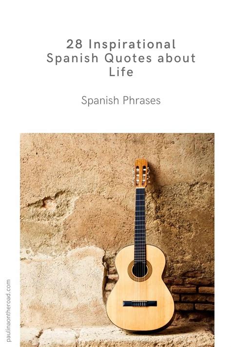 28 Spanish Quotes about Life That Will Make You Feel Good - Paulina on the road