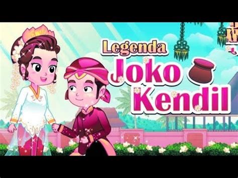 Legenda Joko Kendil Dongengseru Mo Cu Monetisasiyoutube Dongengseru