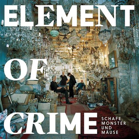 Review Element Of Crime Schafe Monster und Mäuse Rolling Stone