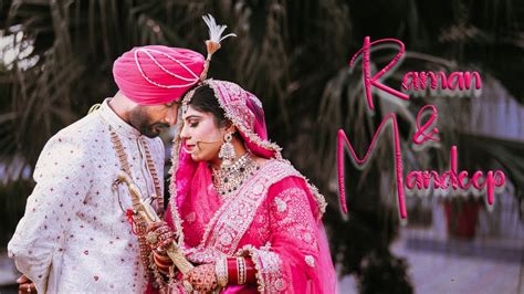 Raman And Mandeep Wedding Highlights Punjabi Wedding Highlights 2024 Best Punjabi Wedding