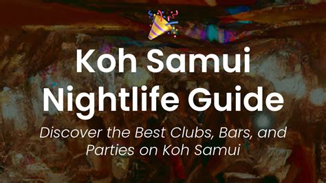 Unlock the Ultimate Koh Samui Nightlife Experience