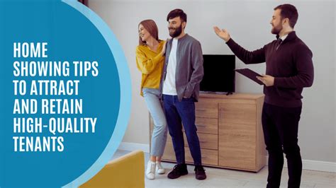 Home Showing Tips To Attract And Retain High Quality Tenants