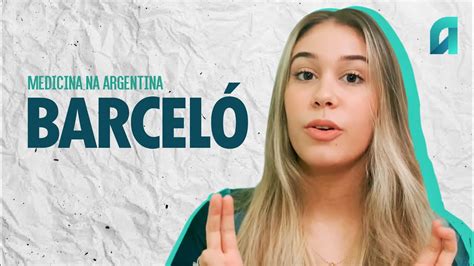 Barcel Medicina Na Argentina Youtube