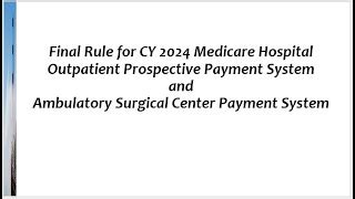 2024 Hospital Outpatient Prospective Payment System Final Rule By CMS