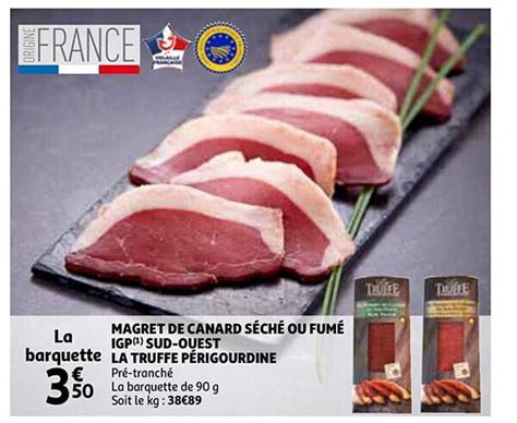 Promo Magret De Canard Séché Ou Fumé Igp Sud ouest La Truffe