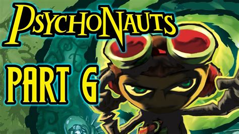 Psychonauts Part 6 YouTube