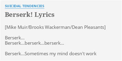 Berserk Lyrics By Suicidal Tendencies Berserk Berserk Berserk