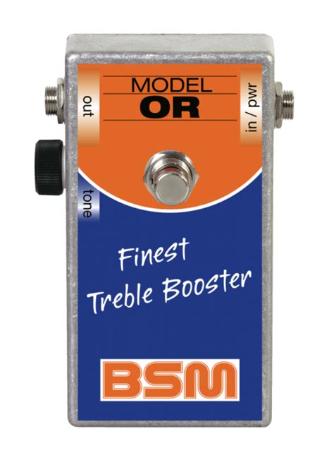 OR Treble/Bass Booster | BSM - Finest Treble Booster