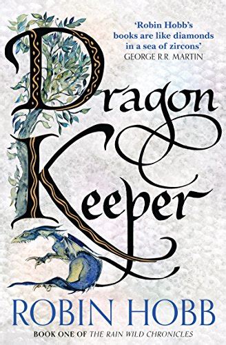 Dragon Keeper The Rain Wild Chronicles Book 1 English Edition