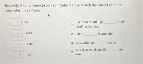 Solved Empareja El Verbo Correcto Para Completar La Frase Match The