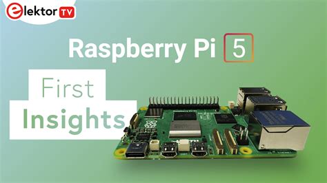 Raspberry Pi 5 Video Breakdown Elektor Magazine