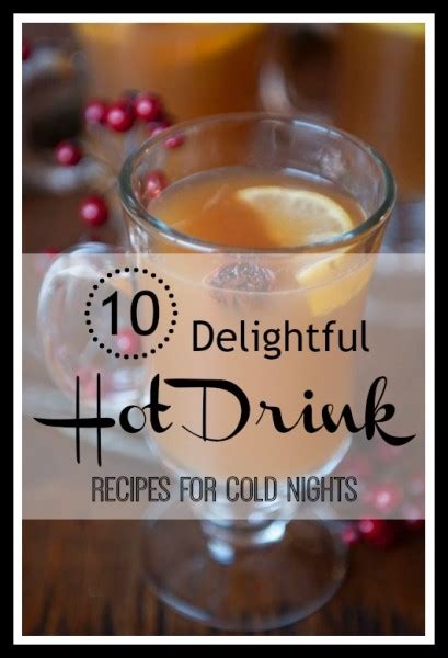 Delightful Hot Drink Recipes For Cold Nights Remodelaholic