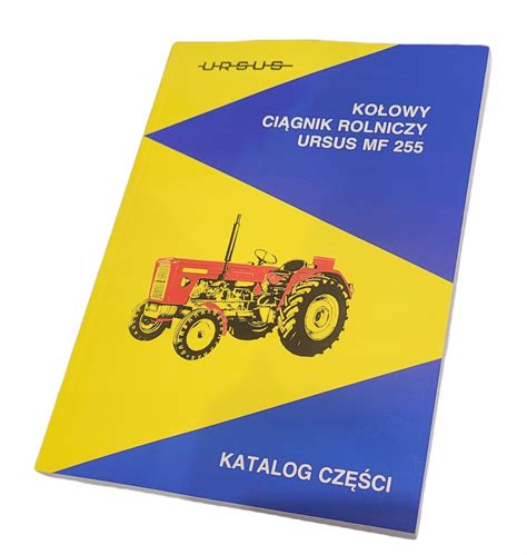 Katalog Części Ursus 255 Mf Niska cena na Allegro pl