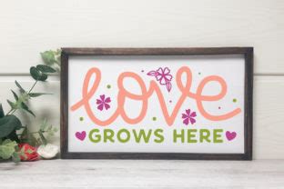 Love Grows Here SVG Spring Sign SVG Graphic By CraftlabSVG Creative