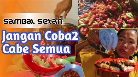 SAMBAL SETAN BENHIL BU MUT ASLI SAMBAL NYA BIKIN MONCOR TERUS