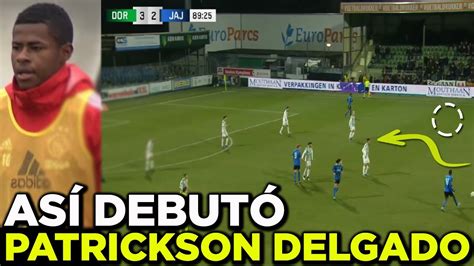 ASÍ DEBUTÓ PATRICKSON DELGADO CON EL AJAX BUENOS MINUTOS DEL