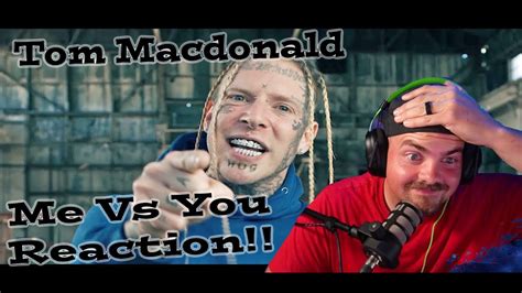 Tom Macdonald Me Vs You Reaction Oh Hes Going After All Of Them